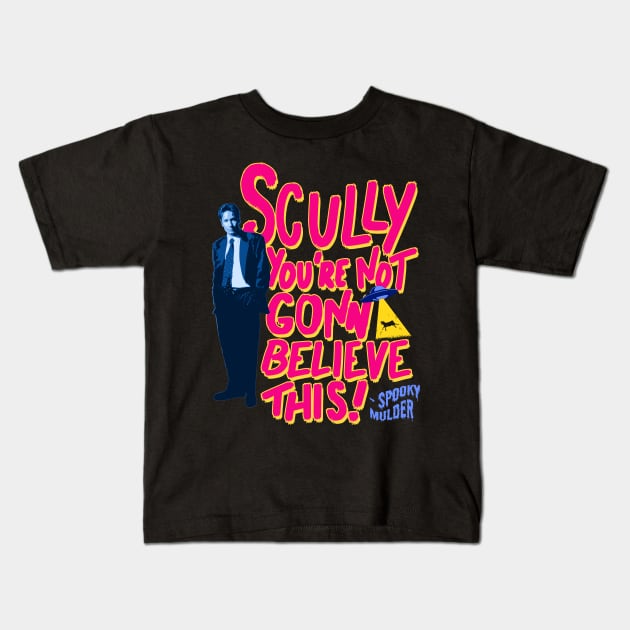 mulder scully youre not gonna believe this Kids T-Shirt by Afire